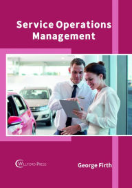 Title: Service Operations Management, Author: George Firth