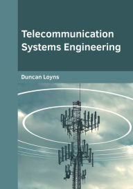 Title: Telecommunication Systems Engineering, Author: Duncan Loyns