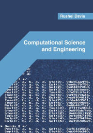 Title: Computational Science and Engineering, Author: Rushel Davis