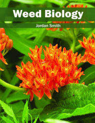 Title: Weed Biology, Author: Jordan Smith