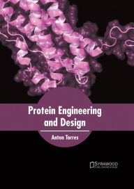 Title: Protein Engineering and Design, Author: Anton Torres