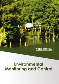 Title: Environmental Monitoring and Control, Author: Kane Harlow