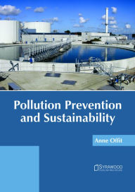 Title: Pollution Prevention and Sustainability, Author: Anne Offit
