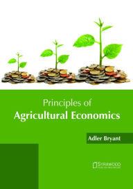 Title: Principles of Agricultural Economics, Author: Adler Bryant