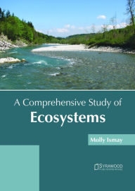 Title: A Comprehensive Study of Ecosystems, Author: Molly Ismay
