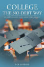 College The No-Debt Way: No-debt college grads share their secrets