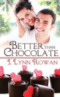 Better Than Chocolate