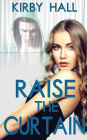 Raise the Curtain