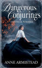 Dangerous Conjurings