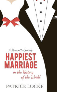 Free audio books torrents download Happiest Marriage in the History of the World 9781682919606  English version