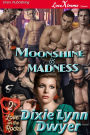 Moonshine & Madness [Love on the Rocks 2] (Siren Publishing LoveXtreme Forever)