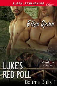 Title: Luke's Red Poll [Bourne Bulls 1] (Siren Publishing Classic ManLove), Author: Ellen Quinn