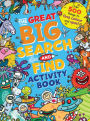 The Great Big Search and Find Activity Book: Over 500 things to find, color and spot!