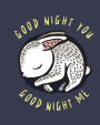 Good Night You, Good Night Me: A Soft Bedtime Book With Mirrors