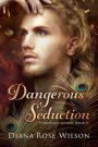 Dangerous Seduction: Forbidden Secrets Book 6