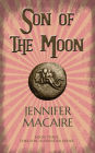 Son of the Moon: The Time for Alexander Series Book 3