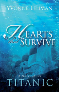 Title: Hearts That Survive, Author: Yvonne Lehman