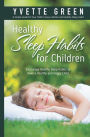 Healthy Sleep Habits for children: Encourage Healthy Sleep Habits to Have a Healthy and Happy Child