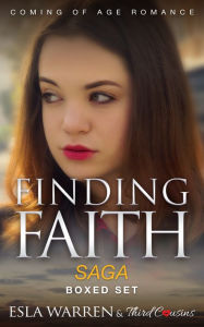 Title: Finding Faith - Coming Of Age Romance Saga (Boxed Set): YA Romance Saga, Author: Third Cousins