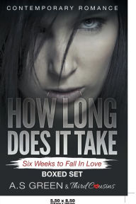 Title: How Long Does It Take - Six Weeks to Fall In Love (Contemporary Romance) Boxed Set, Author: Third Cousins
