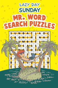 Title: Lazy Day Sunday - Mr. Word Search Puzzles, Author: Speedy Publishing LLC