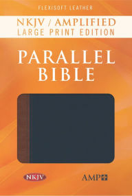 Title: NKJV Amplified Parallel Bible (Flexisoft, Blue/Brown), Author: Hendrickson Publishers