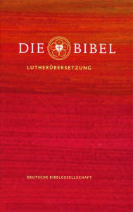 Title: Die Bibel (Hardcover): Lutherbibel revidiert 2017, Author: Martin Luther