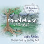 A Christmas Story: Daniel Mouse at the Stable