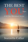 The Best You: A 365 Day Motivational Journey