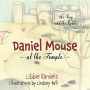 Daniel Mouse at the Temple: The Boy and the Rabbis