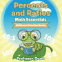 Percents and Ratios Math Essentials: Children's Fraction Books
