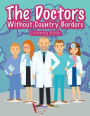 The Doctors Without Country Borders Coloring Book