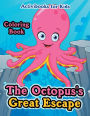 The Octopus's Great Escape Coloring Book
