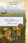 Wildflower Harvest: Also Includes Bonus Story of Desert Rose