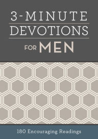 Title: 3-Minute Devotions for Men: 180 Encouraging Readings, Author: Barbour Books