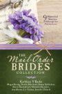 The Mail-Order Brides Collection: 9 Historical Stories of Marriage that Precedes Love