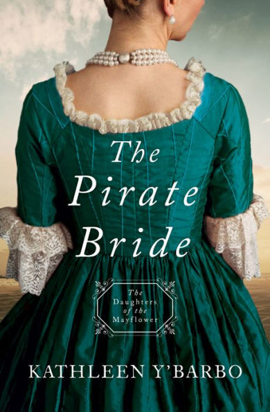 The Pirate Bride (Daughters of the Mayflower Series #2)