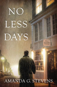 Title: No Less Days, Author: Amanda G Stevens