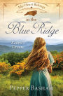 My Heart Belongs in the Blue Ridge: Laurel's Dream