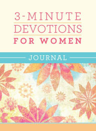 Title: 3-Minute Devotions for Women Journal, Author: Barbour Books
