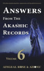 Answers From The Akashic Records - Vol 6: Practical Spirituality for a Changing World