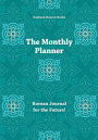 The Monthly Planner: Korean Journal for the Future!