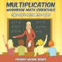 Multiplication Workbook Math Essentials Children's Arithmetic Books