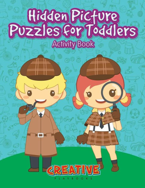 Hidden Picture Puzzles for Toddlers Activity Book by Creative Playbooks