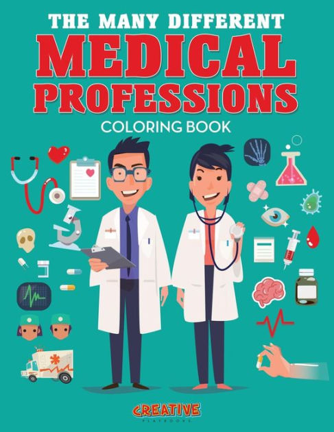 The Many Different Medical Professions Coloring Book By Creative ...