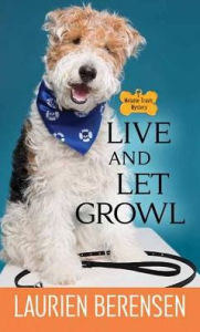 Live and Let Growl