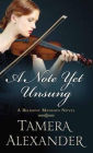 A Note Yet Unsung (Belmont Mansion Series #3)