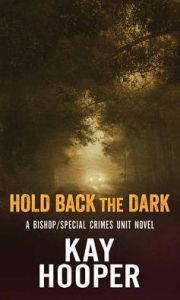 Title: Hold Back the Dark, Author: Kay Hooper
