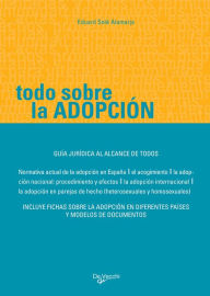 Title: Todo sobre la adopción, Author: Eduard Solé Alamarja