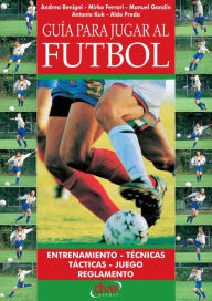 Title: Guía para jugar a fútbol, Author: Andrea Benigni